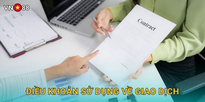Điều Khoản Sử Dụng Về Giao Dịch
