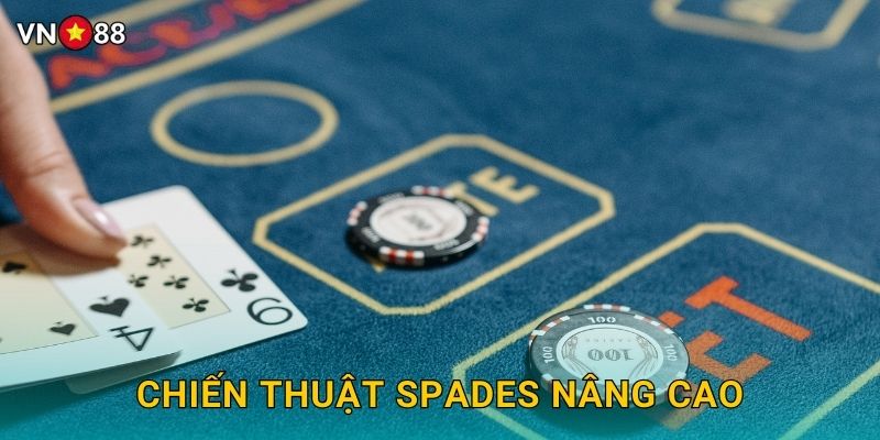 Chiến Thuật Spades Nâng Cao