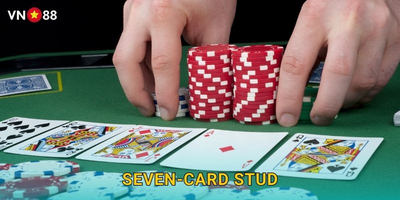 Seven-Card Stud Vn88 bg – Poker Cổ Điển Trước Hold’em