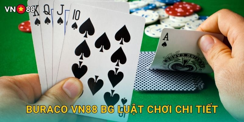 Buraco Vn88 bg Luật Chơi Chi Tiết