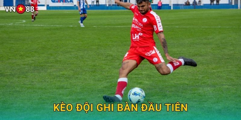 Kèo Đội Ghi Bàn Đầu Tiên Vn88 bg – Tỷ Lệ Hấp Dẫn