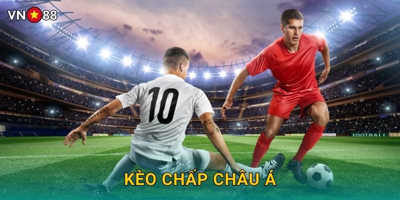 Kèo Chấp Châu Á Vn88 bg – Làm Chủ Handicap Dễ Dàng