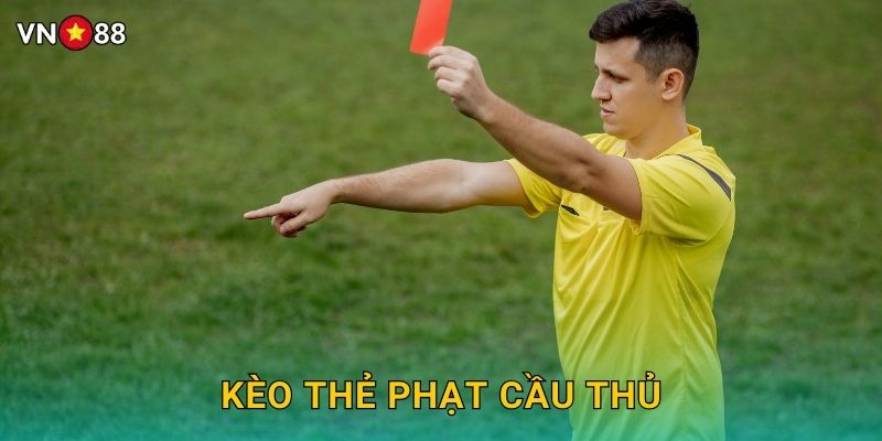 Kèo Thẻ Phạt Cầu Thủ Vn88 bg – Cược Độc Đáo Thú Vị